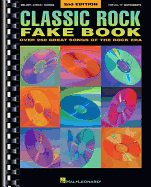 Classic Rock Fake Book: Over 250 Great Songs of the Rock Era