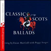 Classic Scots Ballads - Ewan MacColl & Peggy Seeger