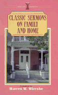 Classic Sermons/Family and Home