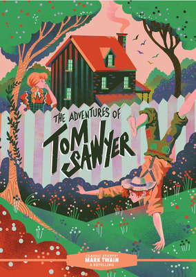 Classic Starts(r) the Adventures of Tom Sawyer - Twain, Mark, and Woodside, Martin (Abridged by)