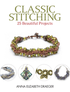Classic Stitching: 25 Beautiful Projects