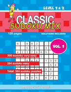 Classic Sudoku Mix- level 1 & 2, vol.1: sudoku very easy and easy