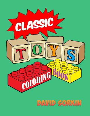 Classic Toys Coloring Book - Sorkin, David