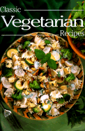 Classic Vegetarian Recipes