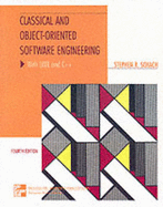 Classical and Object-Oriented Software Engineering w/ UML & C++ - Schach, Stephen