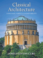 Classical Architecture: Language, Variety and Adaptability