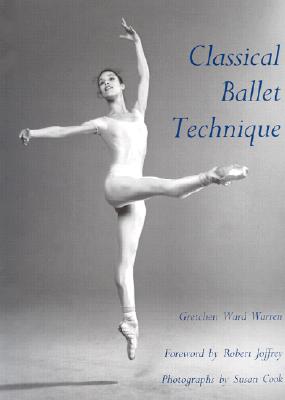 Classical Ballet Technique - Warren, Gretchen W