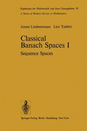 Classical Banach Spaces I: Sequence Spaces