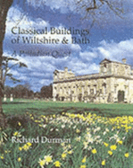 Classical Buildings of Wiltshire and Bath: A Palladian Quest - Durman, Richard