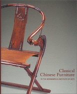 Classical Chinese Furniture in the Minneapolis Institute of Arts - Jacobsen, Robert D