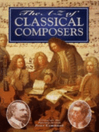 Classical Composers: An Illustrated History - Gammond, Peter