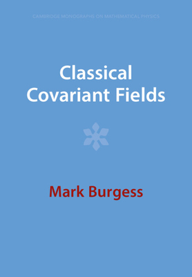 Classical Covariant Fields - Burgess, Mark