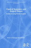 Classical Economics and Modern Theory: Studies in Long-Period Analysis