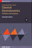 Classical Electrodynamics: Problems with solutions