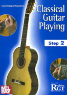 Classical Guitar Playing: Step 2