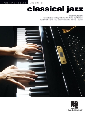 Classical Jazz: Jazz Piano Solos Series Vol. 63 - Edstrom, Brent
