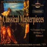 Classical Masterpieces: Classical Fields - Daniel Shafran (cello); Emil Gilels (piano); Leonid Kogan (violin); Nina Kogan (piano)