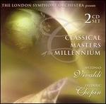 Classical Masters of the Millennium: Antonio Vivaldi & Frdric Chopin
