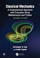 Classical Mechanics: A Computational Approach with Examples Using Mathematica and Python