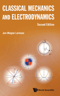 Classical Mechanics And Electrodynamics