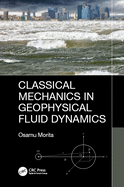 Classical Mechanics in Geophysical Fluid Dynamics