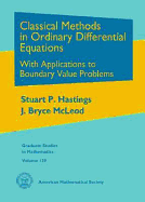 Classical Methods in Ordinary Differential Equations: With Applications to Boundary Value Problems