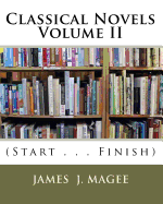 Classical Novels Vol. II: (Start . . . Finish)