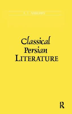 Classical Persian Literature - Arberry, A.J