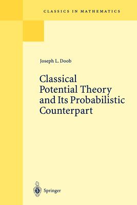 Classical Potential Theory and Its Probabilistic Counterpart - Doob, Joseph L