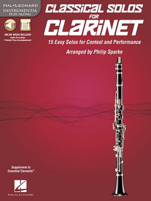 Classical Solos for Clarinet 15 Easy Solos for Contest and Performance Book/Online Audio - Sparke, Philip