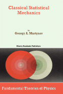 Classical Statistical Mechanics - Martynov, G a