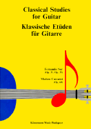 Classical Studies for Guitar / Klassische Etuden Fur Gitarre / Etudes Classiques Pour Guitare (English, German and French Edition)