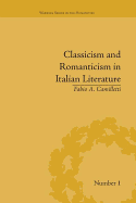 Classicism and Romanticism in Italian Literature: Leopardi's Discourse on Romantic Poetry