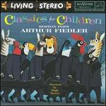 Classics for Children - Arthur Fiedler & the Boston Pops