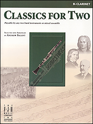 Classics for Two, B-Flat Clarinet - Balent, Andrew