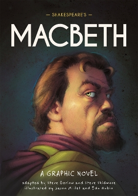 Classics in Graphics: Shakespeare's Macbeth: A Graphic Novel - Barlow, Steve, and Skidmore, Steve