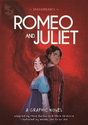 Classics in Graphics: Shakespeare's Romeo and Juliet: A Graphic Novel - Barlow, Steve, and Skidmore, Steve
