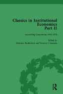Classics in Institutional Economics, Part II, Volume 6: Succeeding Generations