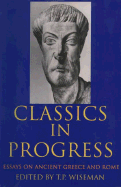 Classics in Progress: Essays on Ancient Greece and Rome