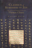 Classics of Buddhism and Zen, Volume 4: The Collected Translations of Thomas Cleary