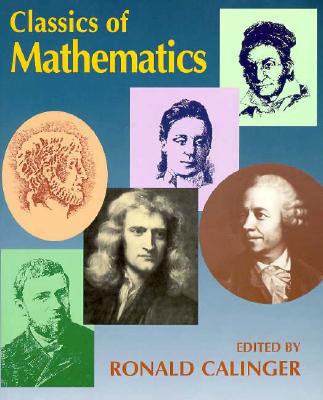 Classics of Mathematics - Calinger, Ronald S