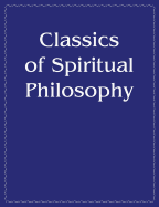 Classics of Spiritual Philosophy and the Present
