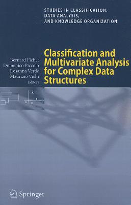 Classification and Multivariate Analysis for Complex Data Structures - Fichet, Bernard (Editor), and Piccolo, Domenico (Editor), and Verde, Rosanna (Editor)