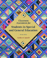 Classroom Assessment for Students in Special and General Education