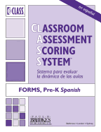 Classroom Assessment Scoring System (Class ) Forms, Pre-K, Spanish
