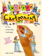 Classroom Cartooning: For the Artistically Challenged