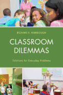 Classroom Dilemmas: Solutions for Everyday Problems