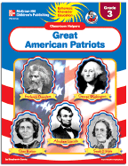 Classroom Helpers Great American Patriots, Grade 3