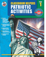Classroom Helpers Patriotic Activities, Grade 1 - School Specialty Publishing, and Carson-Dellosa Publishing