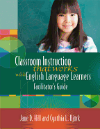 Classroom Instruction That Works with English Language Learners Facilitators' Guide